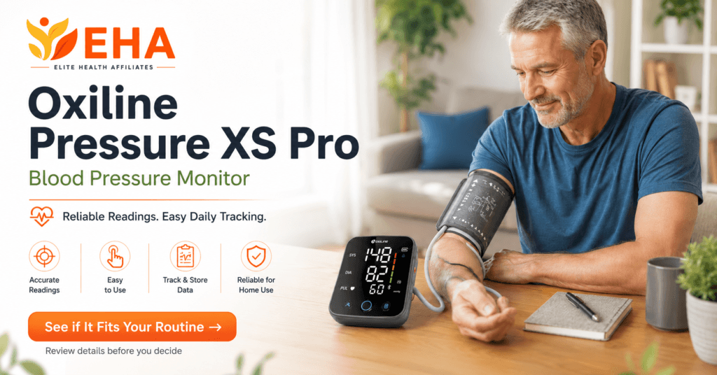 Man using the Oxiline Pressure XS Pro blood pressure monitor at home with EHA branding, reliable readings callouts, and a soft CTA to see if it fits his routine.