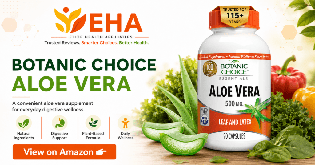 Botanic Choice Aloe Vera 500 mg supplement with fresh aloe leaves and EHA branding highlighting plant-based digestive wellness support