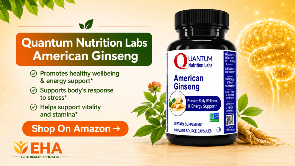 Quantum Nutrition Labs American Ginseng promotional image with EHA branding, highlighting healthy wellbeing, energy support, stress support, and vitality with an Amazon call-to-action button.