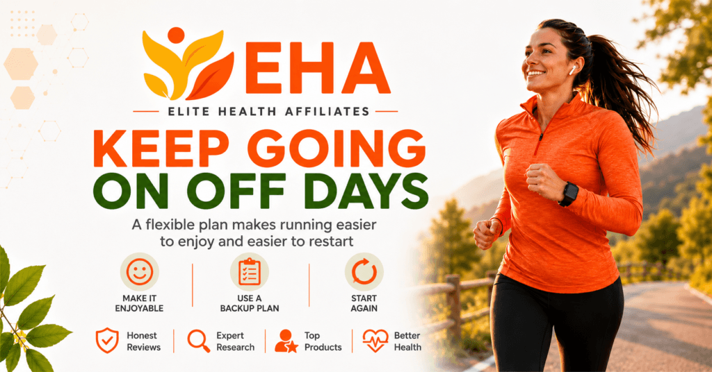 Woman running outdoors beside the message “Keep Going on Off Days” with EHA branding and reminders to make running enjoyable, use a backup plan, and start again.