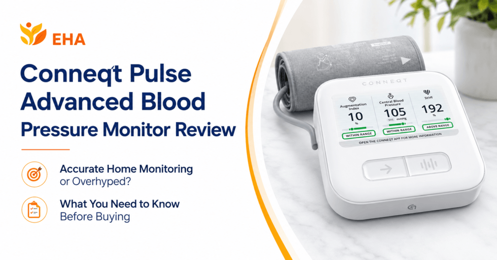 Conneqt Pulse advanced blood pressure monitor review featured image with EHA branding, the Conneqt Pulse device and cuff, and text highlighting accurate home monitoring and what to know before buying.