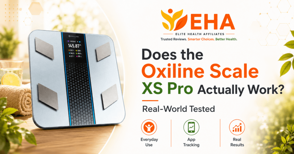 Oxiline Scale XS Pro in an EHA-branded featured image asking whether it actually works, with real-world testing, everyday use, app tracking, and real results highlighted