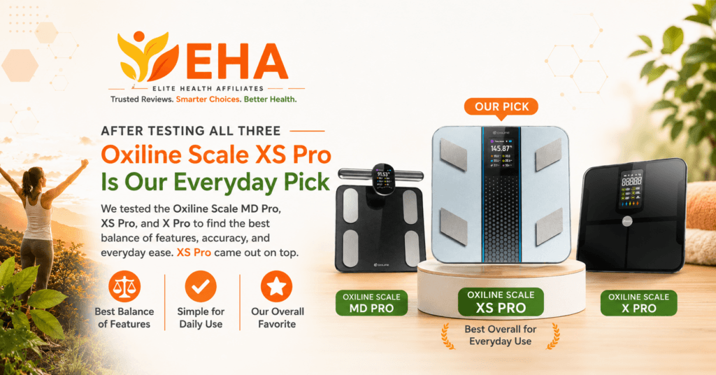 Oxiline Scale MD Pro, Oxiline Scale XS Pro, and Oxiline Scale X Pro compared in an EHA-branded image, with the Oxiline Scale XS Pro selected as our everyday pick after extensive testing.
